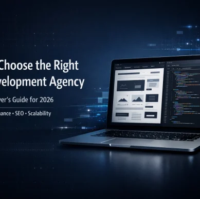 How to Choose the Right Web Development Agency
